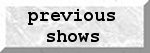 pastshows